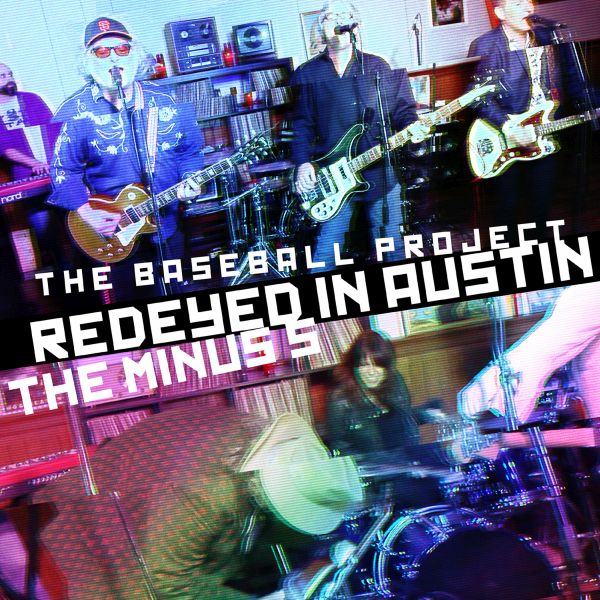 Baseball Project/Minus 5 | Redeyed In Austin - 12" - Vinyl