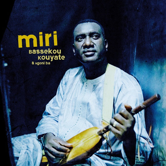 BASSEKOU KOUYATE & NGONI BA | Miri - CD