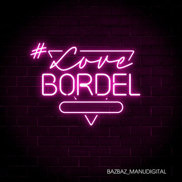 BAZBAZ & MANUDIGITAL | #LoveBordel - Vinyl