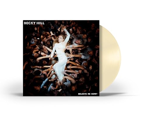 Becky Hill | Believe Me Now? [Cream LP] - Vinyl