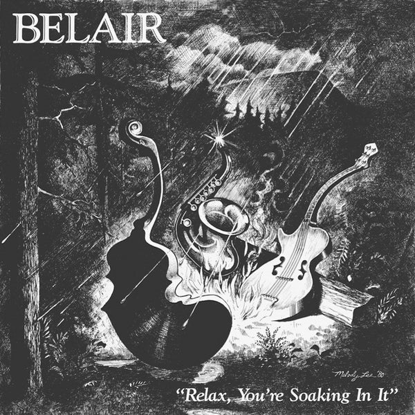 BELAIR | Relax, You're Soaking In It - Vinyl