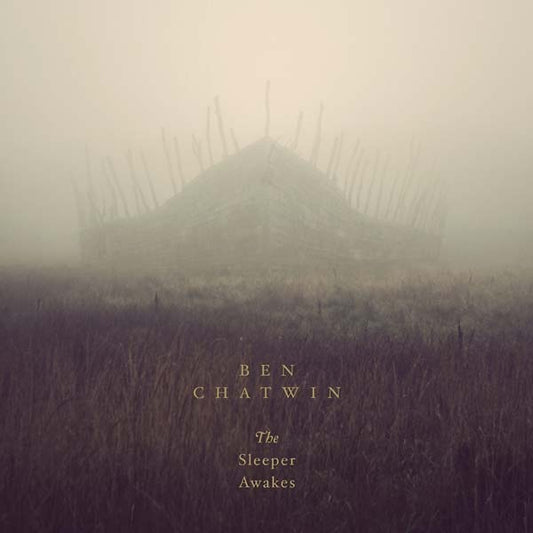 Ben Chatwin | The Sleeper Awakes - Vinyl