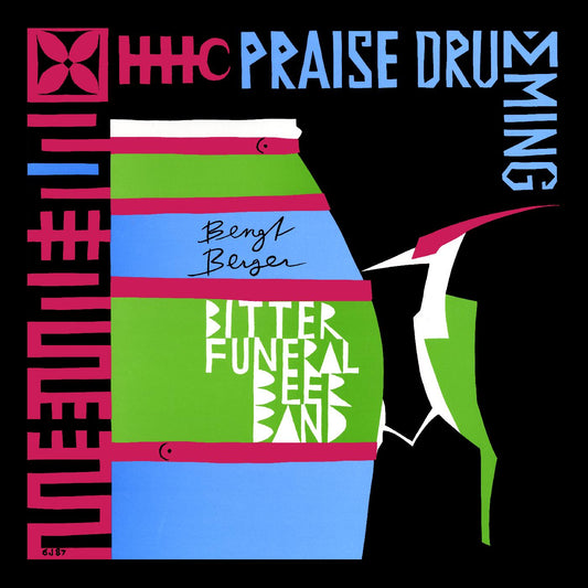 Bengt Bitter Funeral Beer Band Berger | Praise Drumming - CD