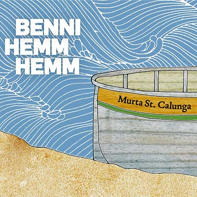 BENNI HEMM HEMM | Murta St. Calunga - CD