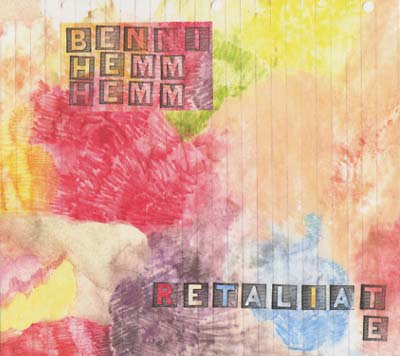 BENNI HEMM HEMM | Retaliate - CD