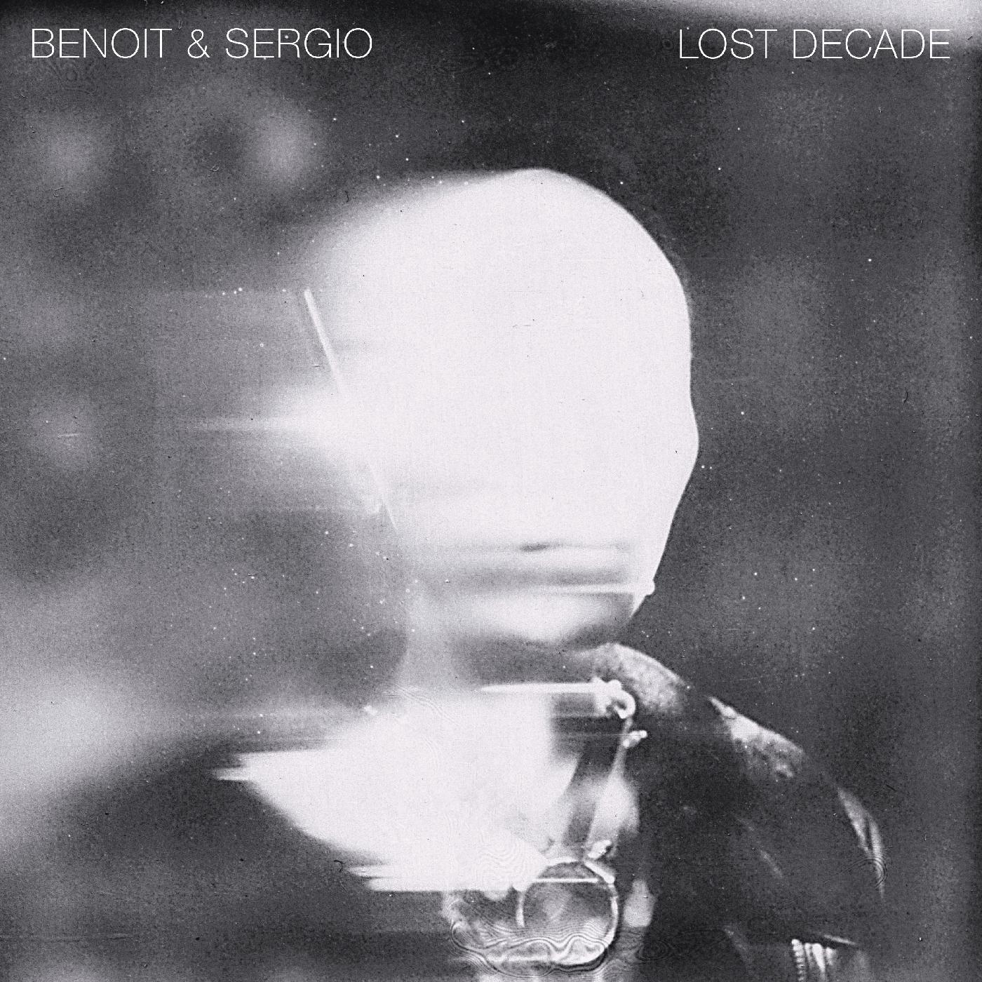 Benoit & Sergio | Lost Decade - Vinyl