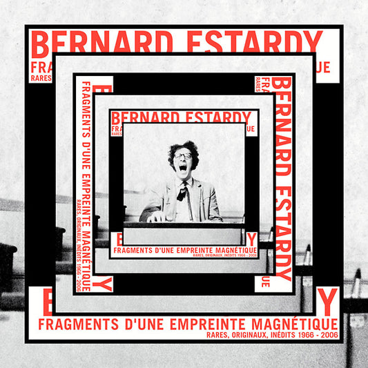 BERNARD ESTARDY | Fragments D'une Empreinte Magnetique - Vinyl