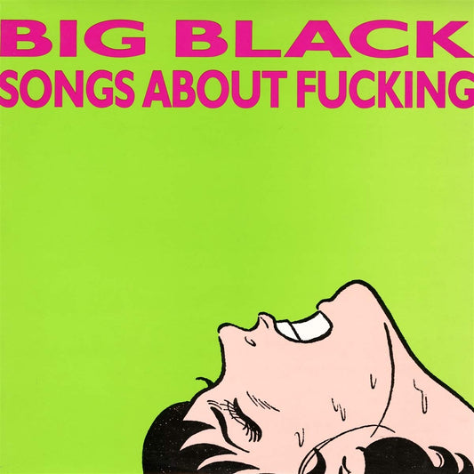 Big Black | Songs About F***ing - Vinyl