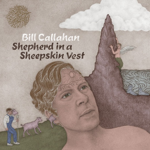 Bill Callahan | Shepherd in a Sheepskin Vest - Vinyl