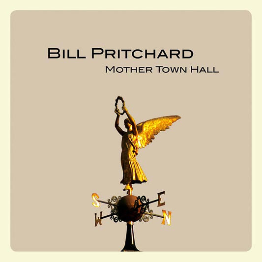 BILL PRITCHARD | Mother Town Hall - Vinyl