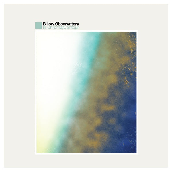 BILLOW OBSERVATORY | III: Chroma/Contour - CD