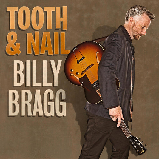 Billy Bragg | Tooth & Nail - Vinyl