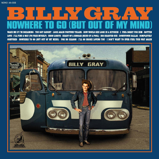 Billy Gray | Nowhere To Go (But Out Of My Mind) - Vinyl