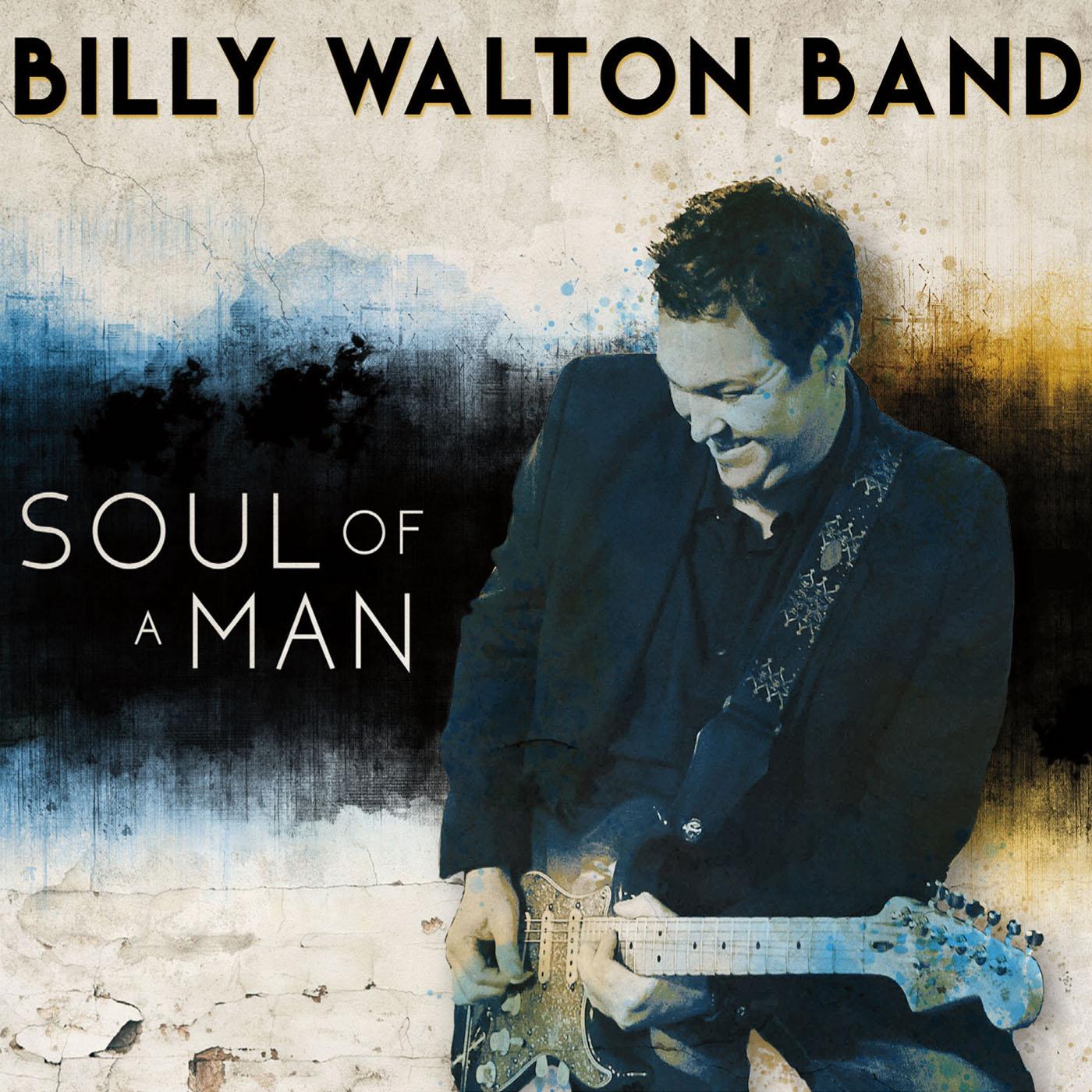 Billy Walton Band | Soul Of A Man - CD