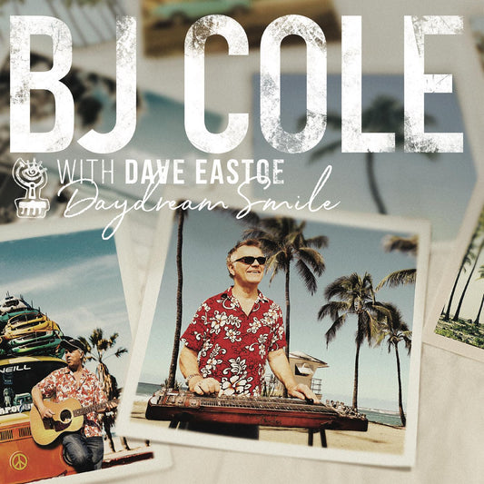 BJ & Dave Eastoe Cole | Daydream Smile - CD
