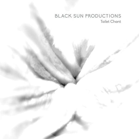 BLACK SUN PRODUCTIONS | Toilet Chant - Vinyl
