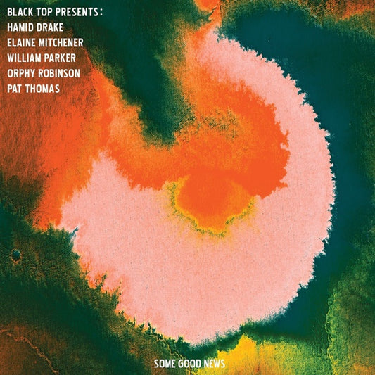 BLACK TOP PRESENTS: HAMID DRAKE/ELAINE MITCHENER/W | Some Good News - CD