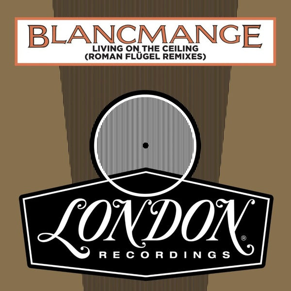 BLANCMANGE | Living On The Ceiling (Roman Flugel Remixes) - Vinyl
