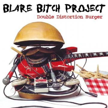 Blare Bitch Project | Double Distortion Burger - CD