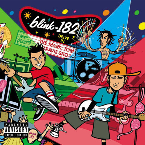 Blink-182 | The Mark, Tom, And Travis Show [Explicit Content] (2 Lp's) - Vinyl