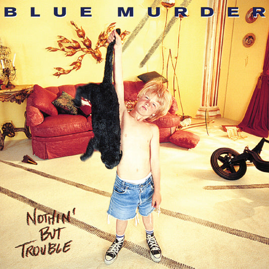 Blue Murder | Nothin' But Trouble (Remastered) (Blue W/ Black Cat Swirl Vinyl) - Vinyl