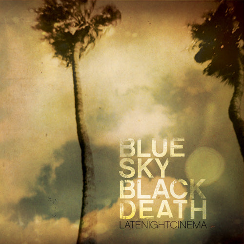 Blue Sky Black Death | Late Night Cinema - CD