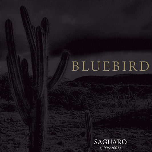 Bluebird | Saguaro (1995-2003) - CD