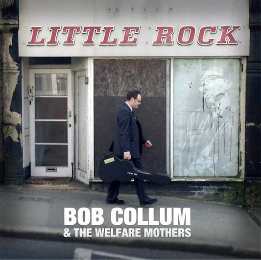 BOB COLLUM & THE WELFARE MOTHERS | Little Rock - CD
