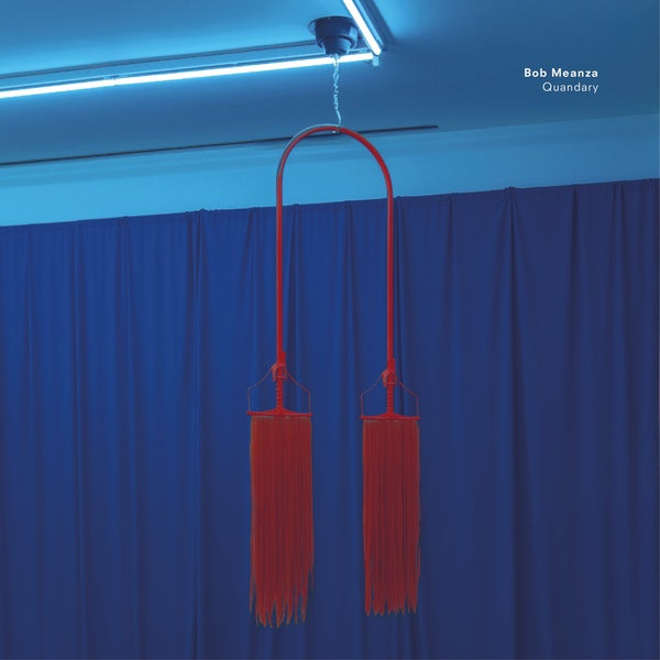 BOB MEANZA | Quandary - Vinyl
