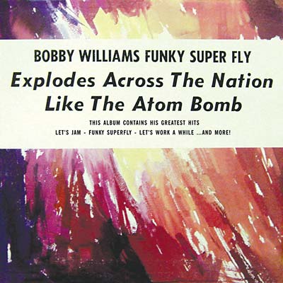 BOBBY WILLIAMS | Funky Superfly - CD