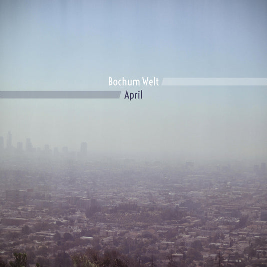 Bochum Welt | April - Vinyl