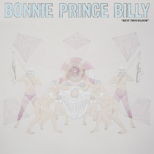 Bonnie 'Prince' Billy | Best Troubador - Vinyl