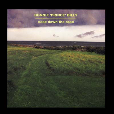 Bonnie 'Prince' Billy | Ease Down The Road - Vinyl
