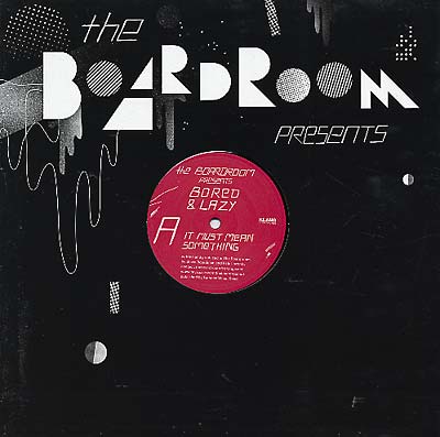 BORED & LAZY | It Must Mean Something/The Expert - Vinyl