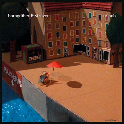 BORNGRABER & STRUVER | Urlaub/In G - CD