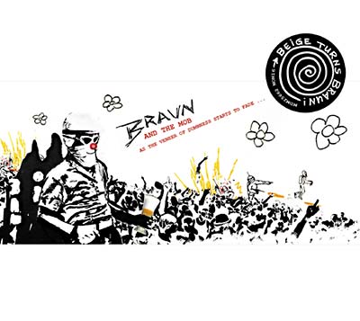 BRAUN (AND THE MOB) | As the Veneer of Dumbness Starts to Fade - CD