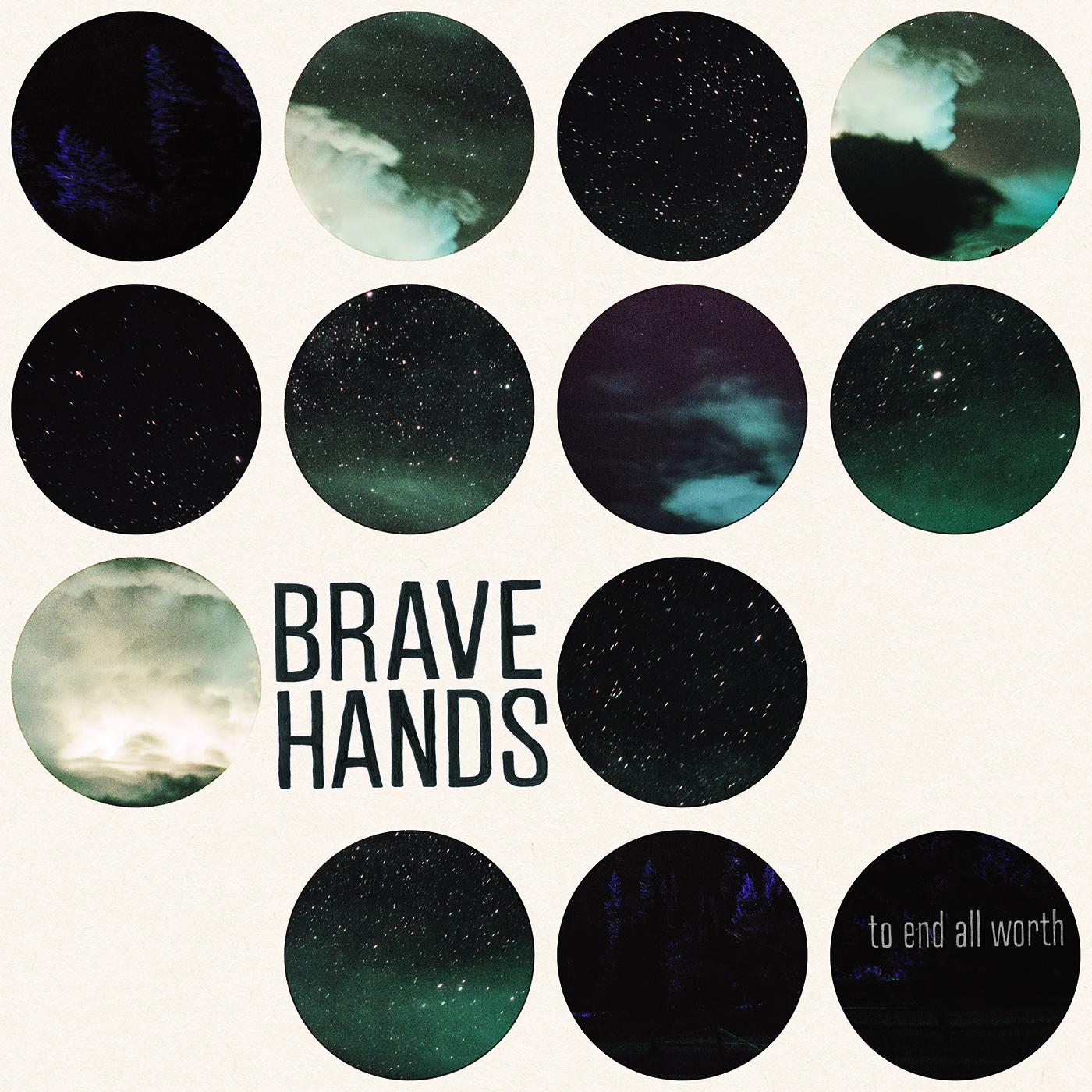 Brave Hands | To End All Worth - Vinyl