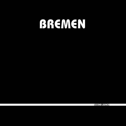 BREMEN | Second Launch - Vinyl