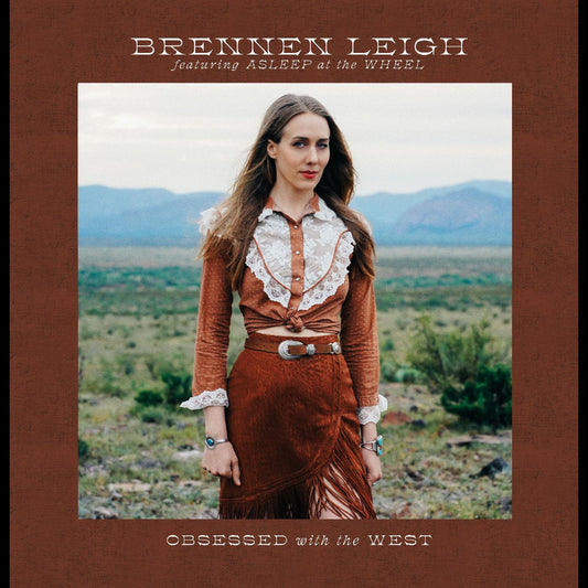 Brennen Leigh Featuring Asleep At The Wheel | Obsessed With the West - Vinyl