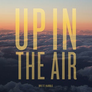 Brett Harris | Up In The Air - CD