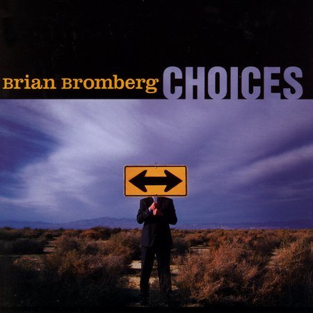 Brian Bromberg | CHOICES - CD