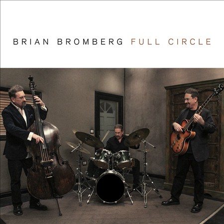 Brian Bromberg | FULL CIRCLE - CD