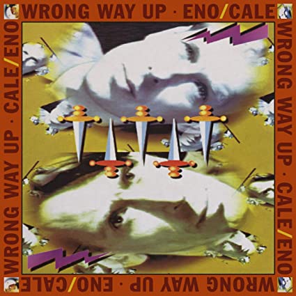 Brian Eno & John Cale | Wrong Way Up (30th Anniversary) (Bonus Tracks, Anniversary Edition, Digital Download Card, Reissue) - Vinyl
