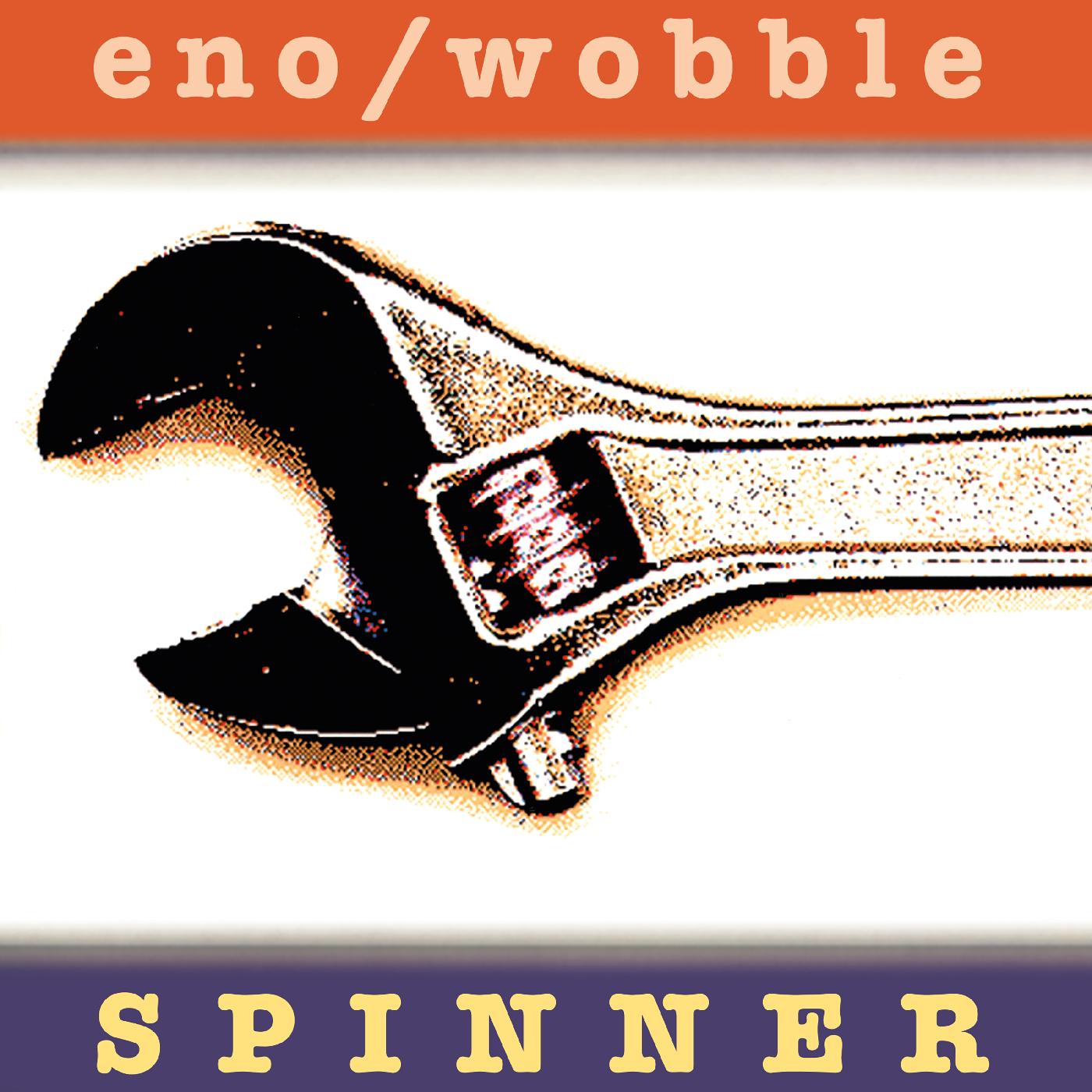 Brian & Jah Wobble Eno | Spinner (25th Anniversary Reissue) - CD