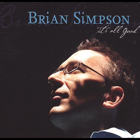 Brian Simpson | IT'S ALL GOOD - CD