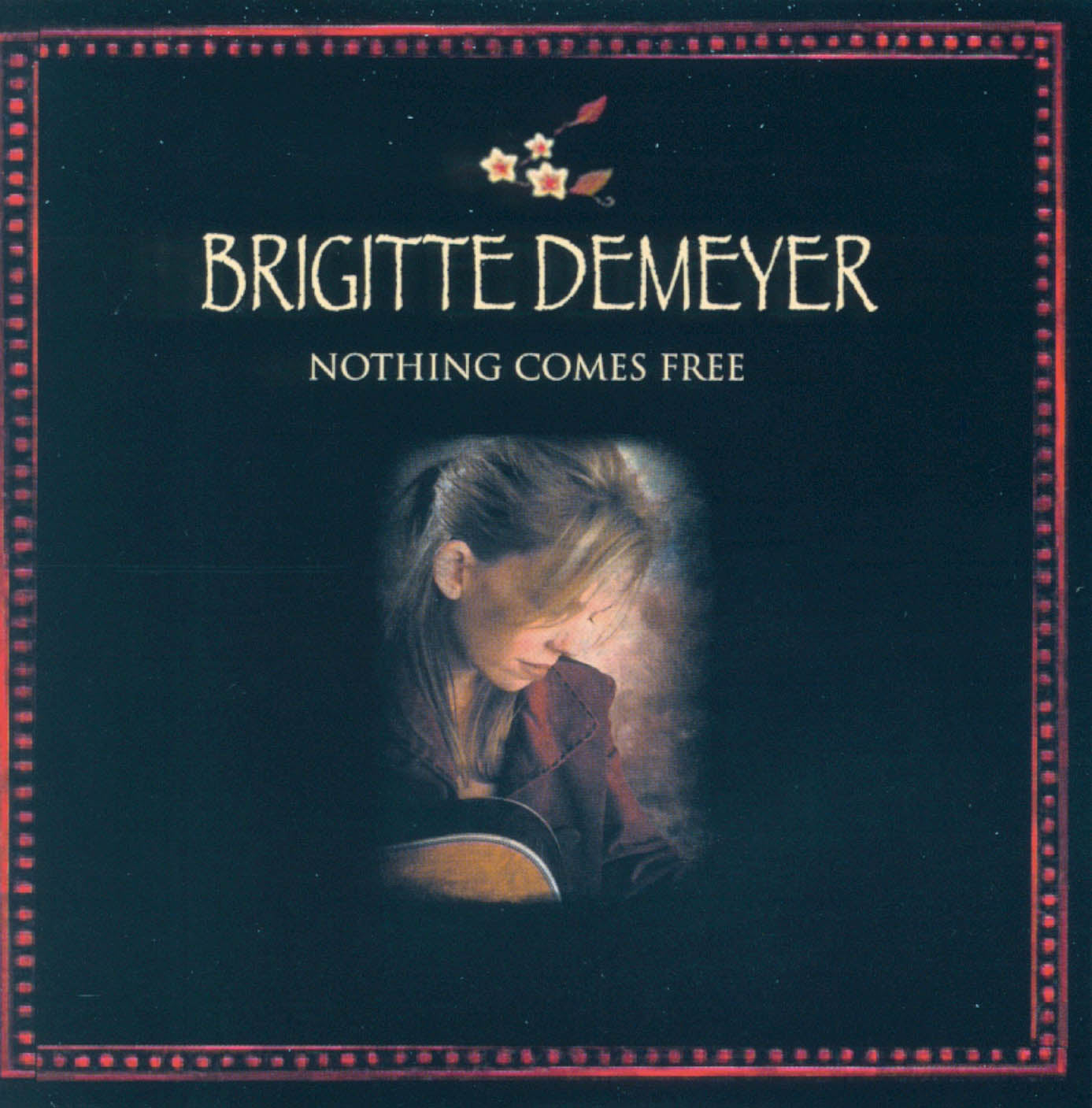 Brigitte DeMeyer | Nothing Comes Free - CD