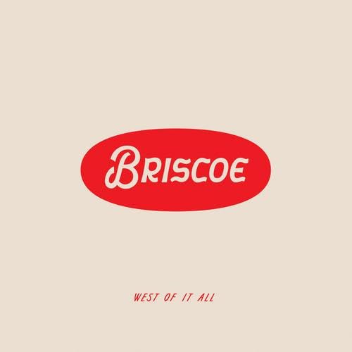 Briscoe | West Of It All [White LP] - Vinyl