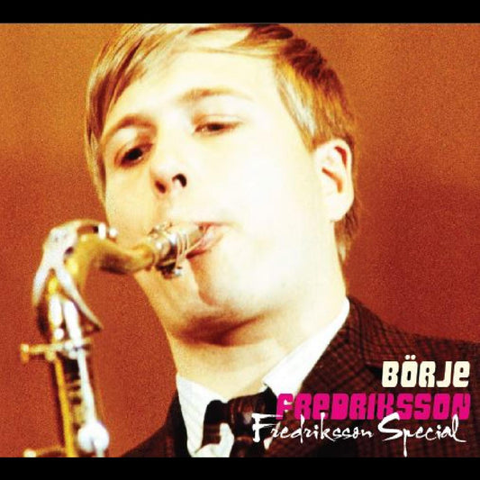 Bˆrje Fredriksson | Fredriksson Special - CD