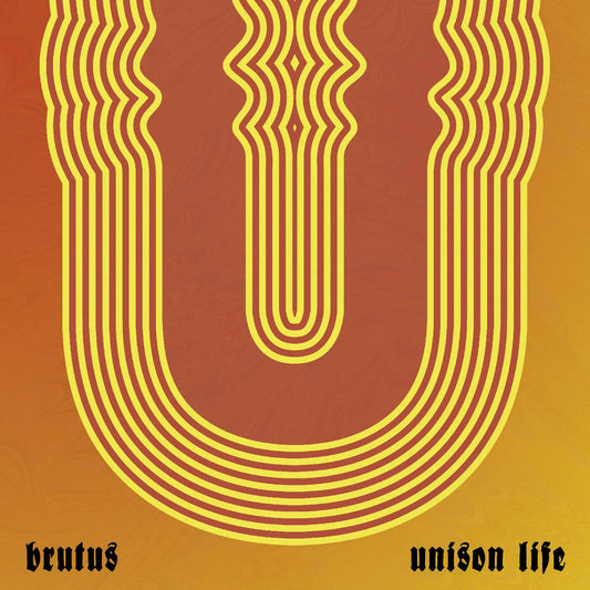 Brutus | Unison Life - CD