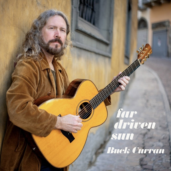 BUCK CURRAN | Far Driven Sun [CD] - CD